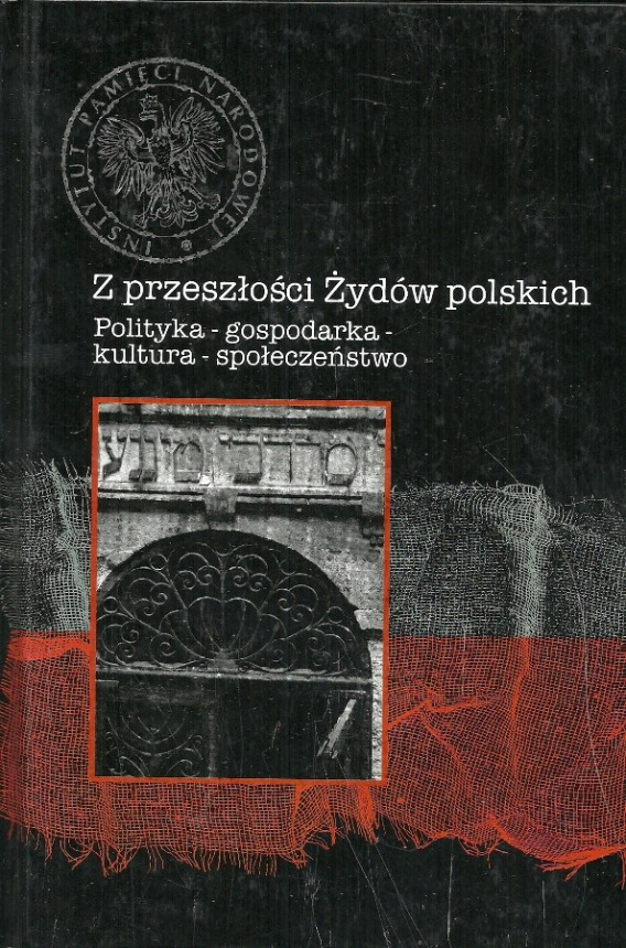 Stara Szuflada Z Przeszłości Żydów Polskich Polityka Gospodarka Kultura Społeczeństwo 7384